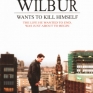 wilbur-wants-to-kill-himself-001